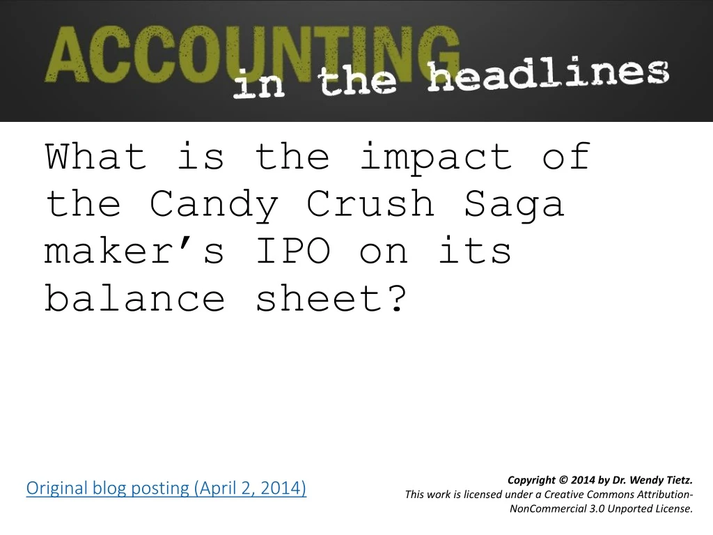what is the impact of the candy crush saga maker s ipo on its balance sheet
