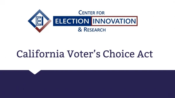 California Voter’s Choice Act
