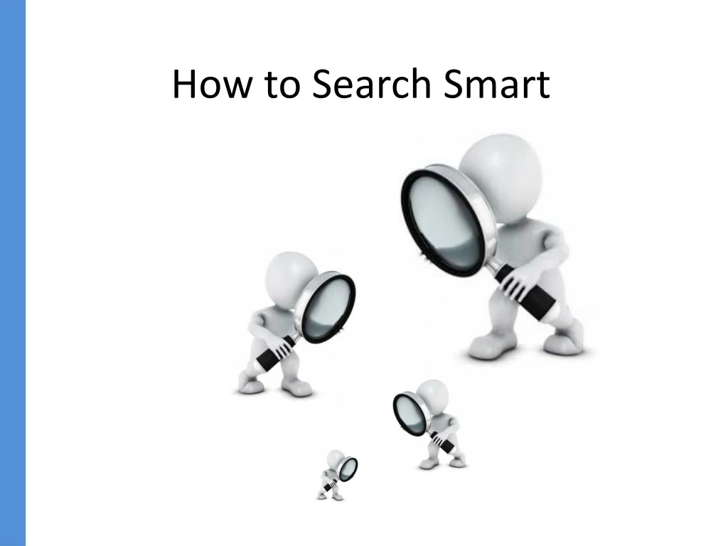 how to search smart