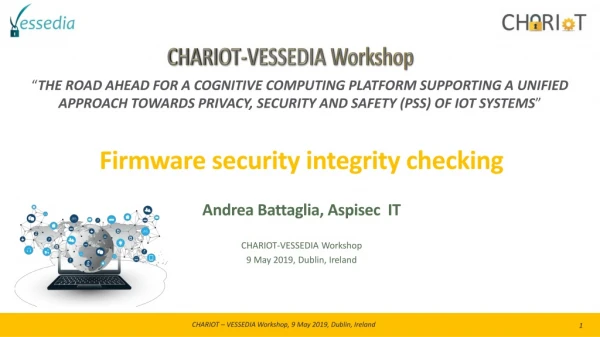 Firmware security integrity checking Andrea Battaglia, Aspisec IT