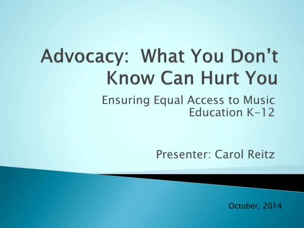 Advocacy: What You Don’t Know Can Hurt You