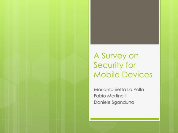 A Survey on Security for Mobile Devices