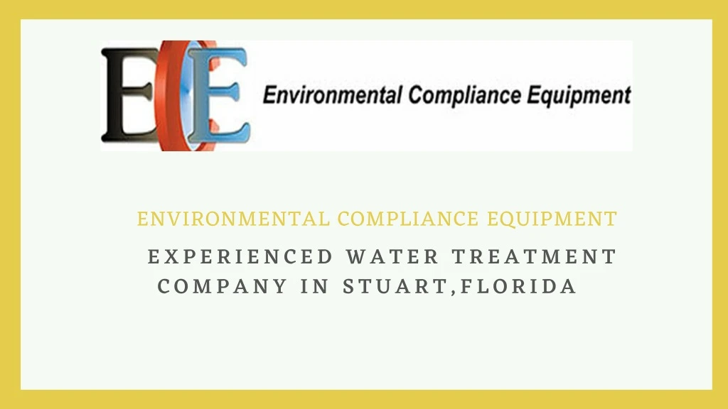 environmental compliance equipment experienced