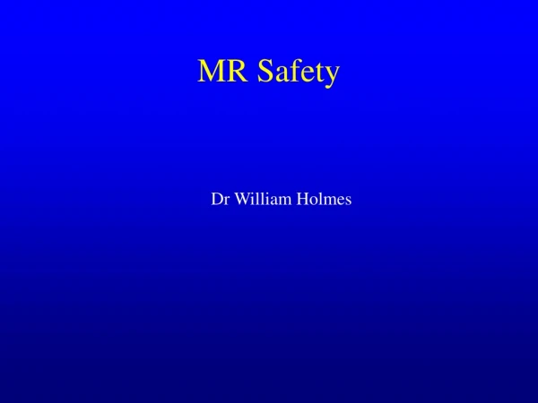 MR Safety