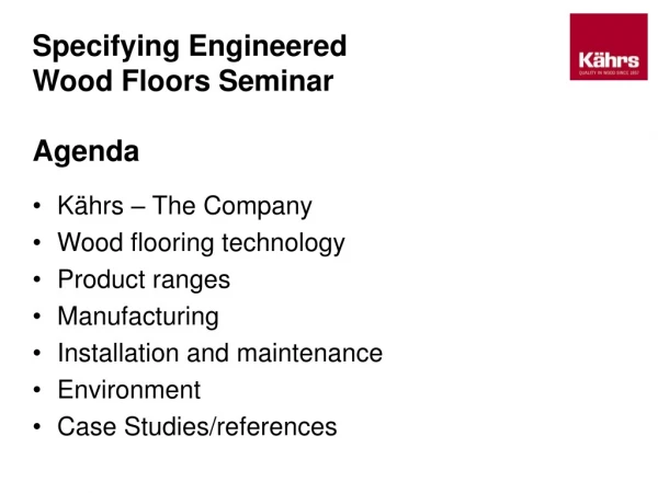 Specifying Engineered Wood Floors Seminar Agenda