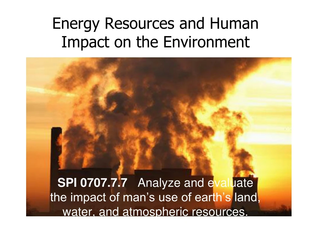 energy resources and human impact on the environment