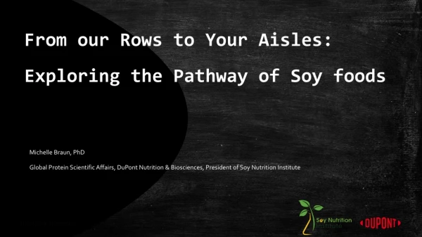 From our Rows to Your Aisles: Exploring the Pathway of Soy foods
