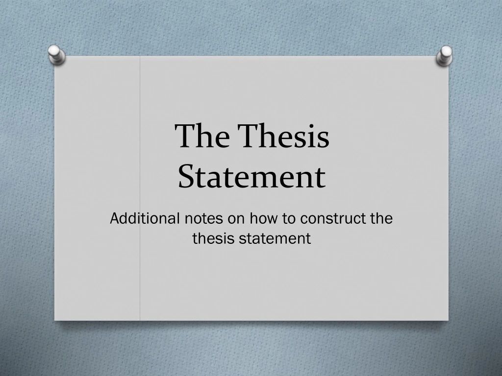 t he thesis statement