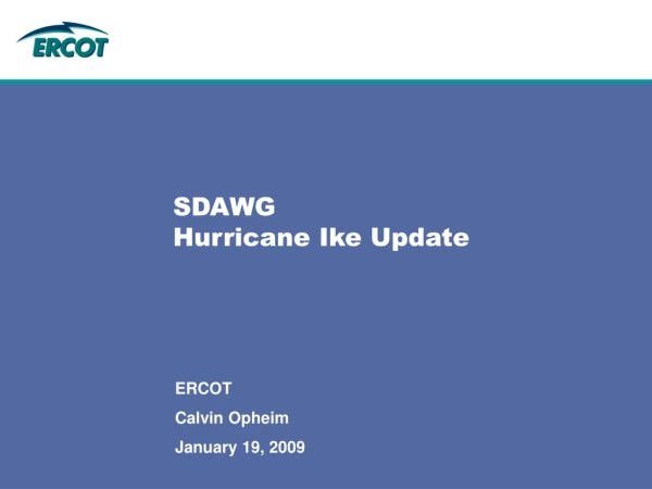 SDAWG Hurricane Ike Update