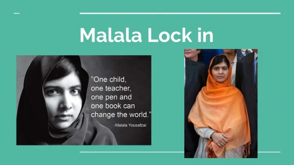 Malala Lock in
