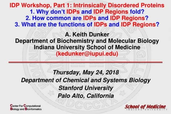 Thursday, May 24, 2018 Department of Chemical and Systems Biology Stanford University