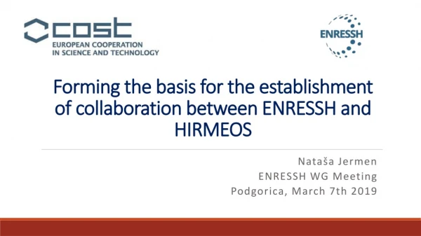 Forming the basis for the establishment of collaboration between ENRESSH and HIRMEOS