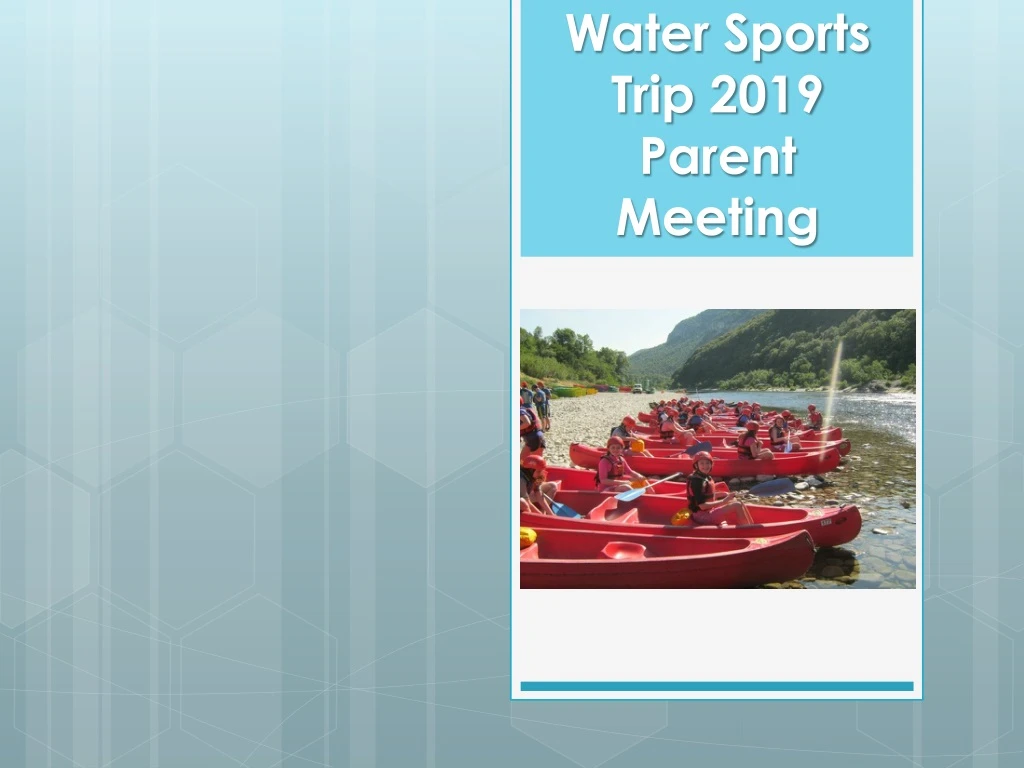 water sports trip 2019 parent meeting