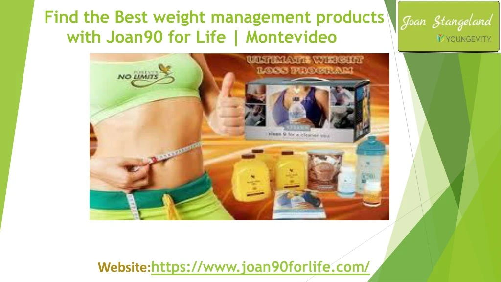 find the best weight management products with joan90 for life montevideo