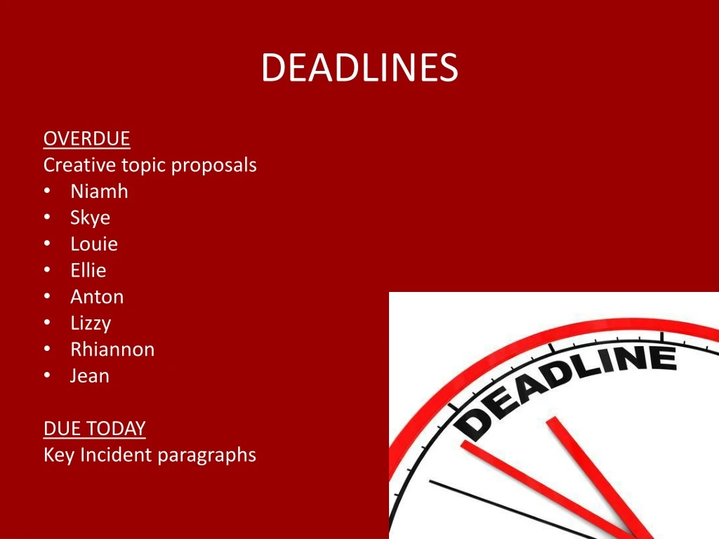 deadlines