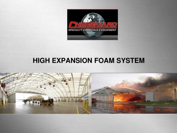 HIGH EXPANSION FOAM SYSTEM