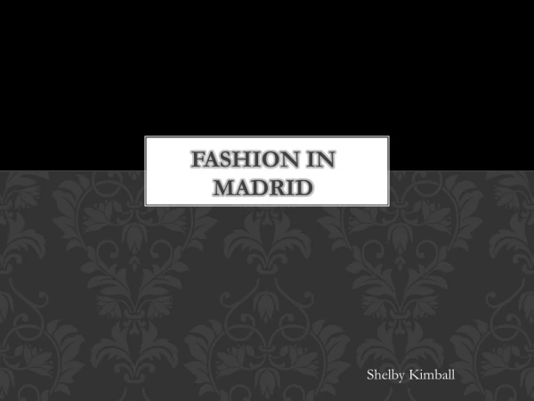 Fashion in Madrid