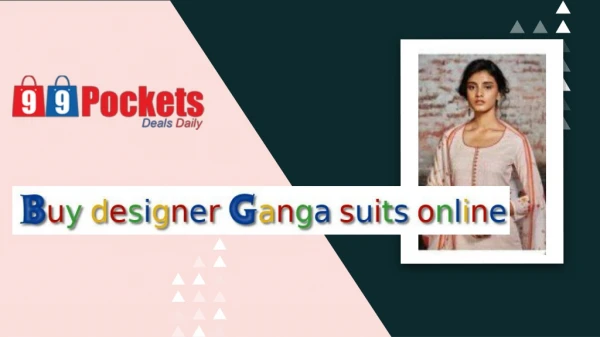 Buy Designer Ganga suits online