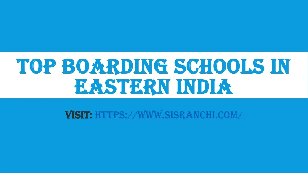 top boarding schools in eastern india