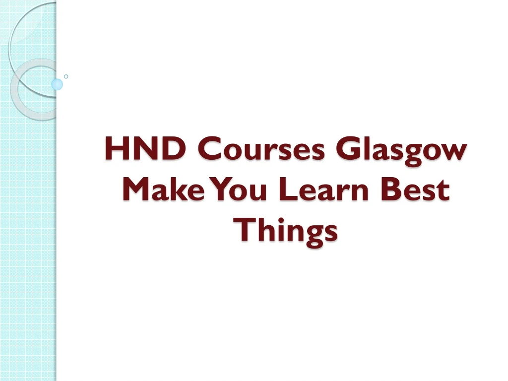 hnd courses glasgow make you learn best things