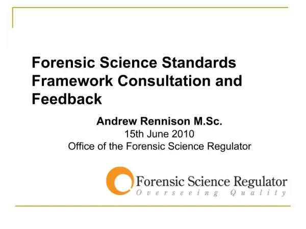 Forensic Science Standards Framework Consultation and Feedback