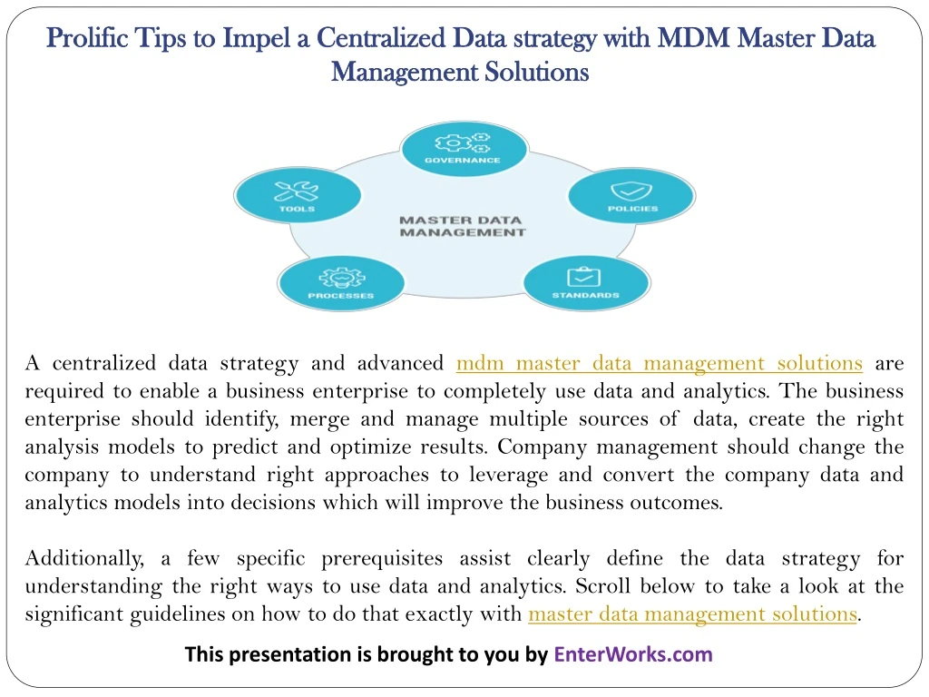 prolific tips to impel a centralized data