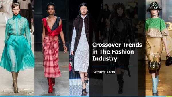 Crossover Trends in The Fashion Industry