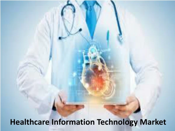 Healthcare Information Technology Market is Anticipated to Reach $297 billion by 2022
