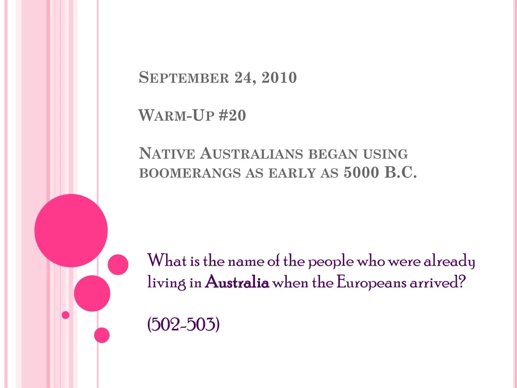 september 24 2010 warm up 20 native australians began using boomerangs as early as 5000 b c