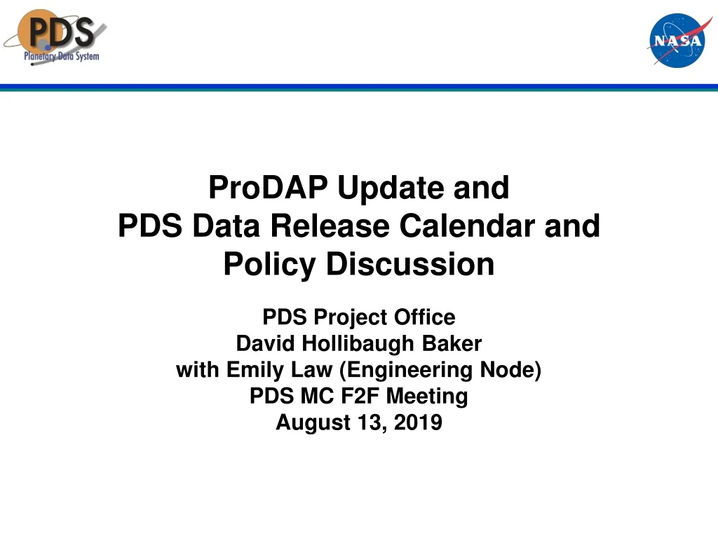 prodap update and pds data release calendar and policy discussion