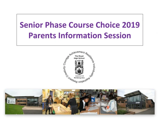 Senior Phase Course Choice 2019 Parents Information Session