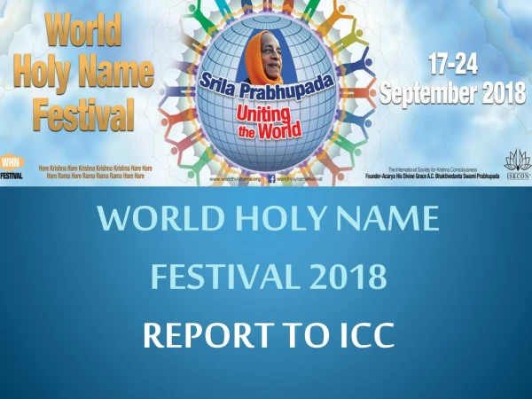 WORLD HOLY NAME FESTIVAL 2018 REPORT TO ICC