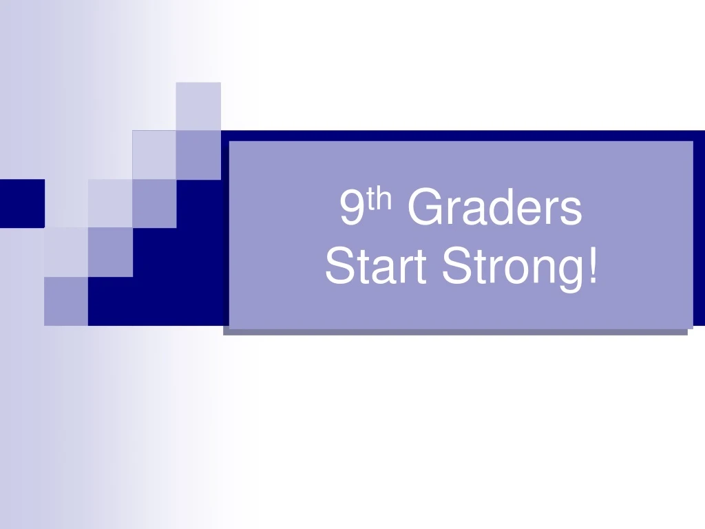 9 th graders start strong
