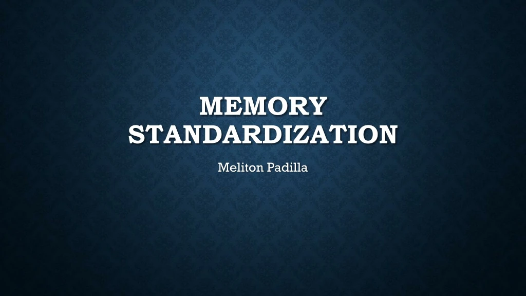 memory standardization