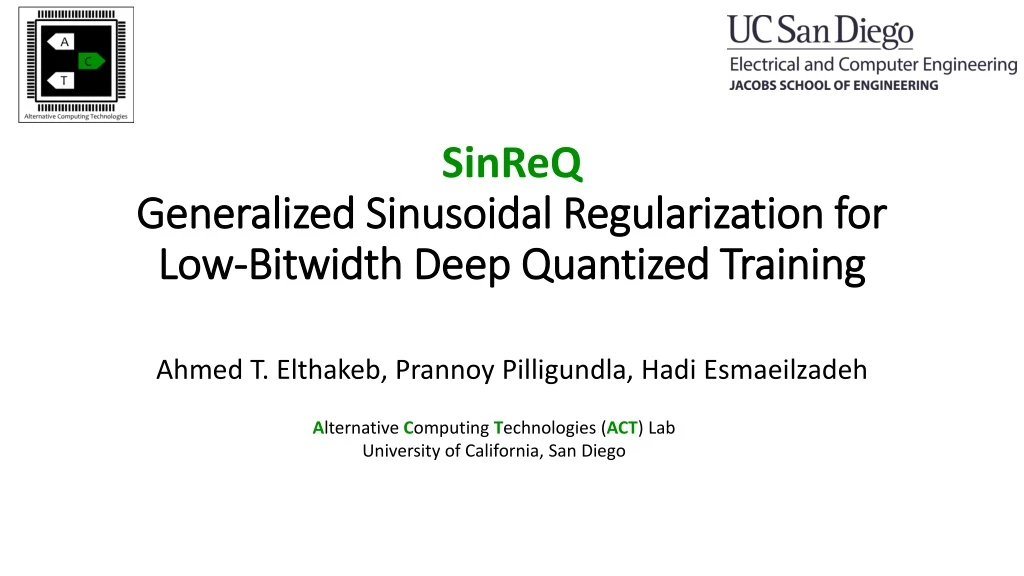 sinreq generalized sinusoidal regularization for low bitwidth deep quantized training