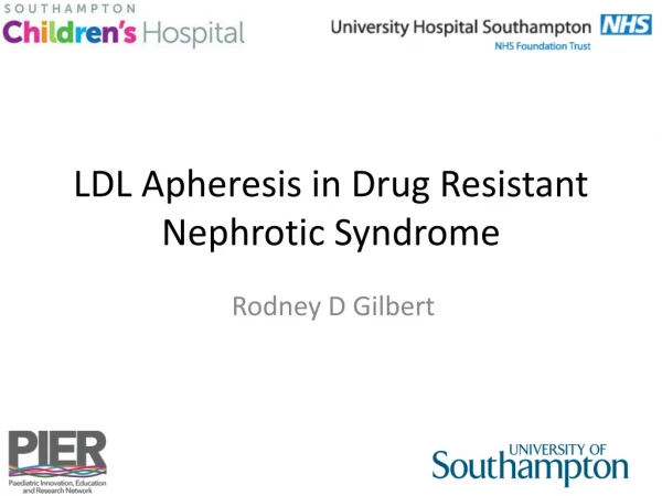 LDL Apheresis in Drug Resistant Nephrotic Syndrome