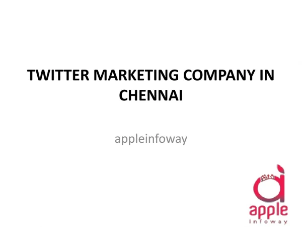 Twitter marketing company in chennai - Apple Infoway Pvt Ltd