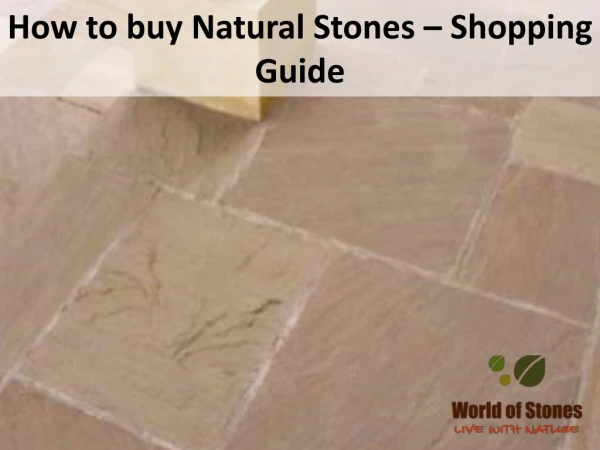 How to buy Natural Stones – Shopping Guide
