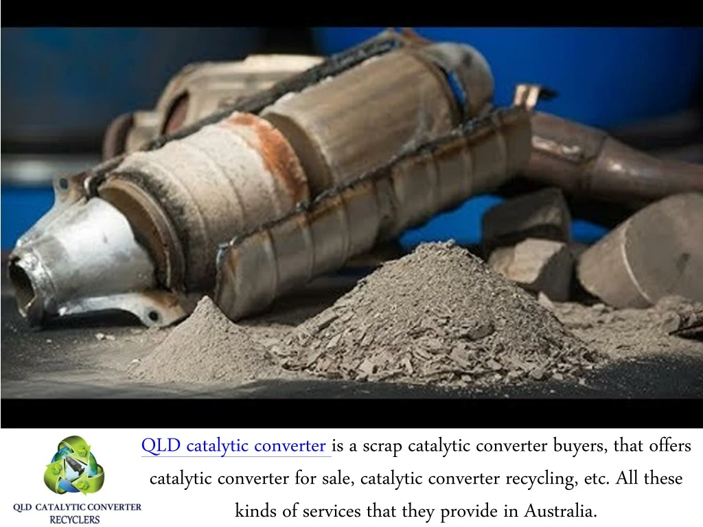 qld catalytic converter is a scrap catalytic