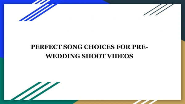 TOP 10 MUSIC CHOICES FOR PRE-WEDDING VIDEOS