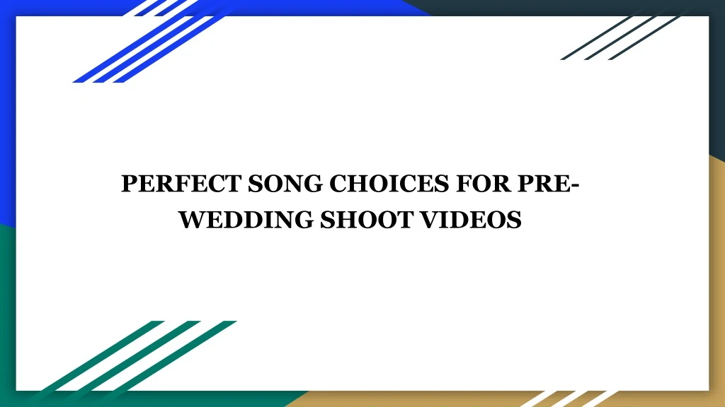 perfect song choices for pre wedding shoot videos