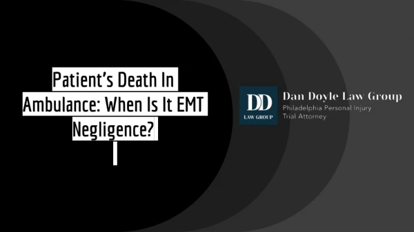 patient s death in ambulance when is it emt negligence