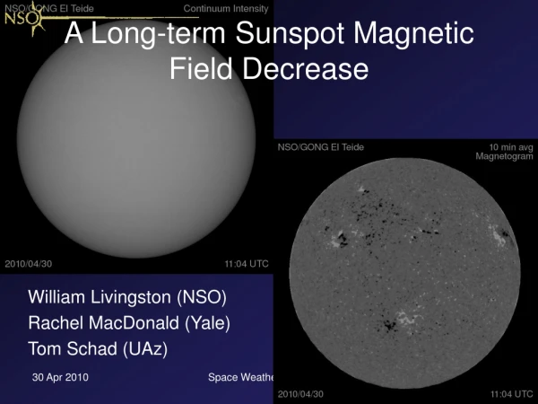 A Long-term Sunspot Magnetic Field Decrease