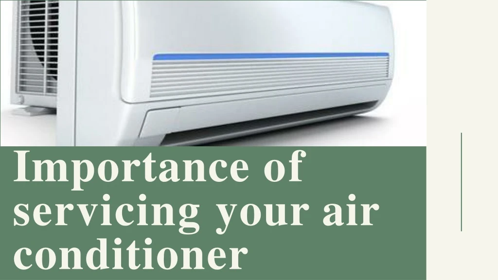 importance of servicing your air conditioner