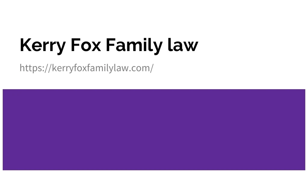 kerry fox family law