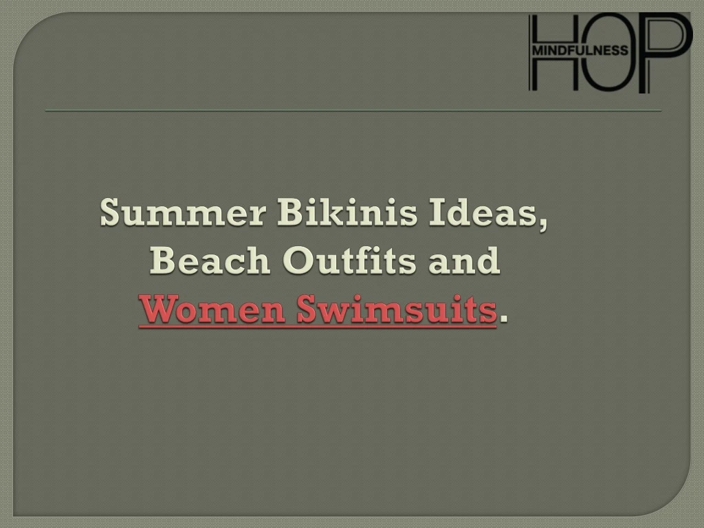 summer bikinis ideas beach outfits and women swimsuits