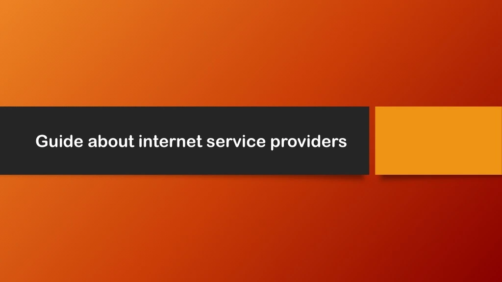 guide about internet service providers