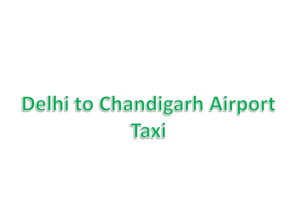 delhi to chandigarh airport taxi