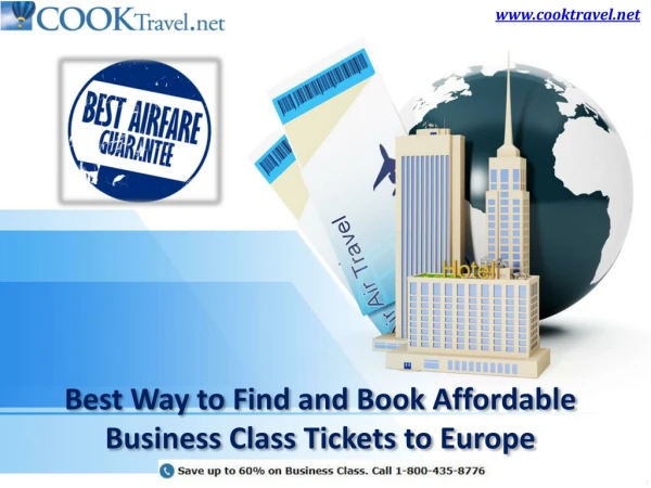 Best Way to Find and Book Affordable Business Class Tickets to Europe