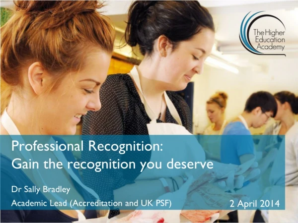 Professional Recognition : Gain the recognition you deserve